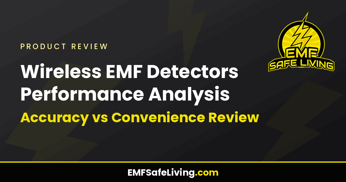 Read more about the article Wireless EMF Detectors Performance Analysis: Accuracy vs Convenience Review
