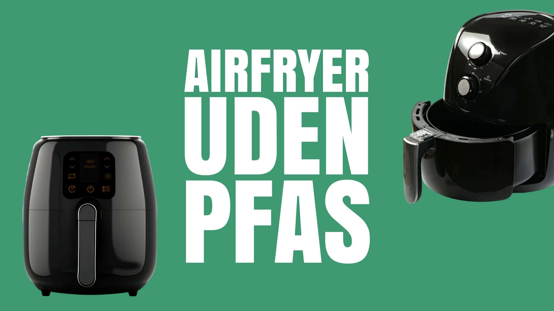 Guide: Airfryer uden PFAS – her er 3 gode modeller