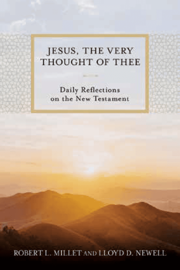 Jesus, the Very Thought of Thee: Daily Reflections on the New Testament