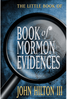 The Little Book of Book of Mormon Evidences
