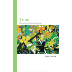 Time: Themes in the Doctrine and Covenants