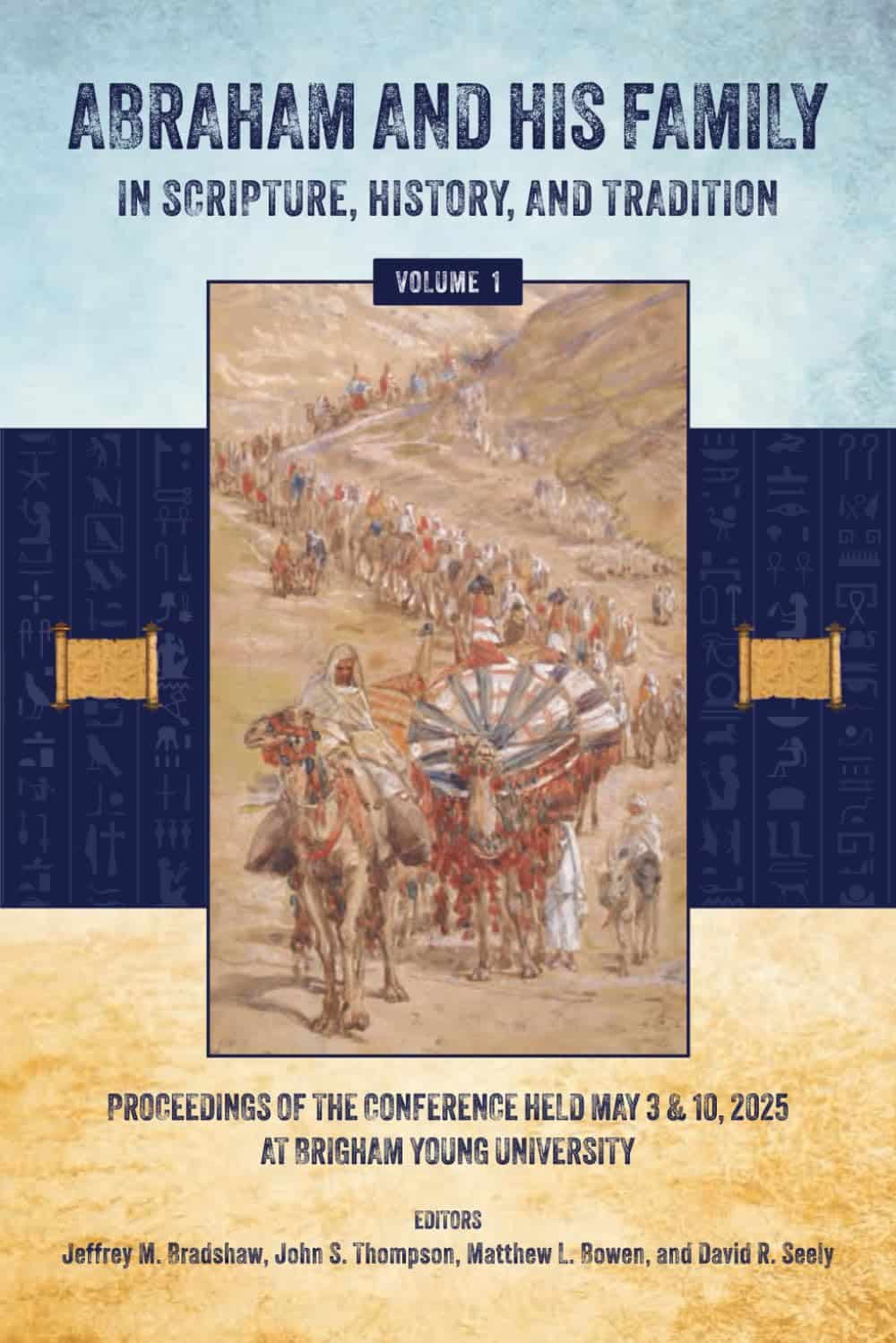 Abraham and His Family: In Scripture, History, and Tradition Vol 1