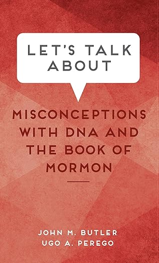 Let's Talk About Misconceptions With DNA and The Book of Mormon