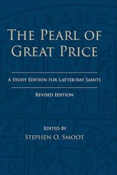 The Pearl of Great Price: A Study Edition for Latter-day Saints