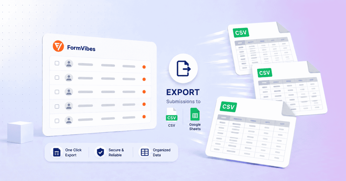 How to Export Submissions in Form Vibes (CSV + Google Sheets)