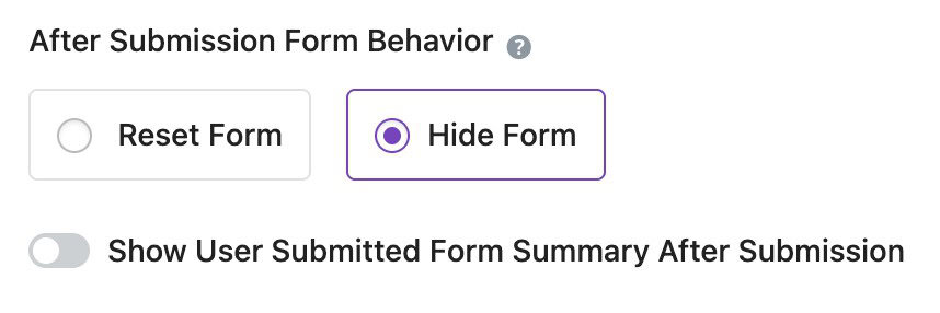 Choose Whether to Reset Form or Hide Form After Submission