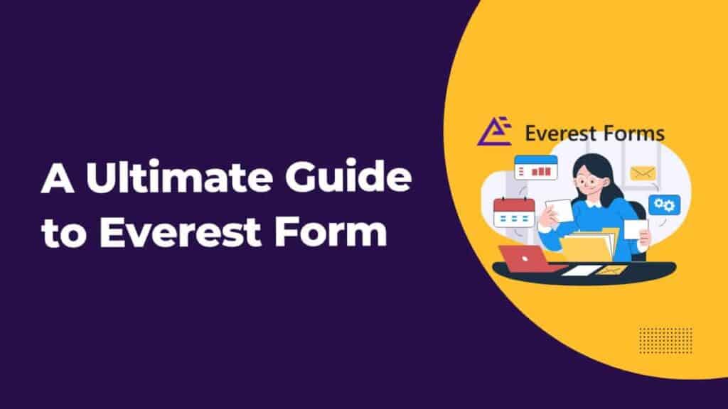 Everest Form Guide