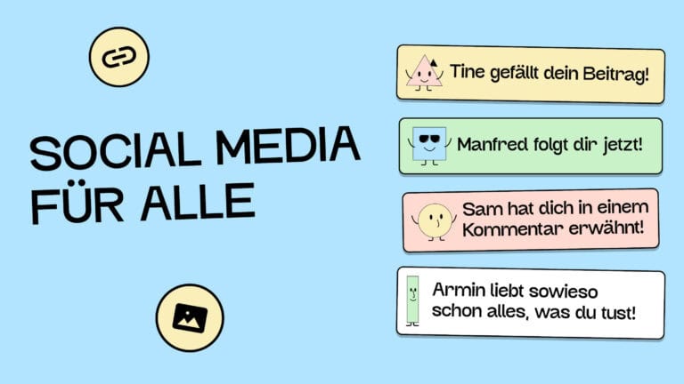 Social Media für alle. Illustration von vier Statusnachrichten, die sagen, dass jemand den eigenen Post geteilt, geliked und kommentiert haben.