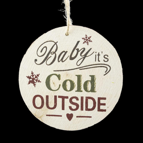 christmas ornament round wooden baby it s cold outside