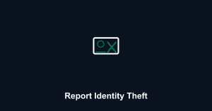 How to Report Identity Theft: Complete Steps to Protect Yourself