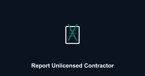 How to Report an Unlicensed Contractor: Protect Homes & CSLB Guide
