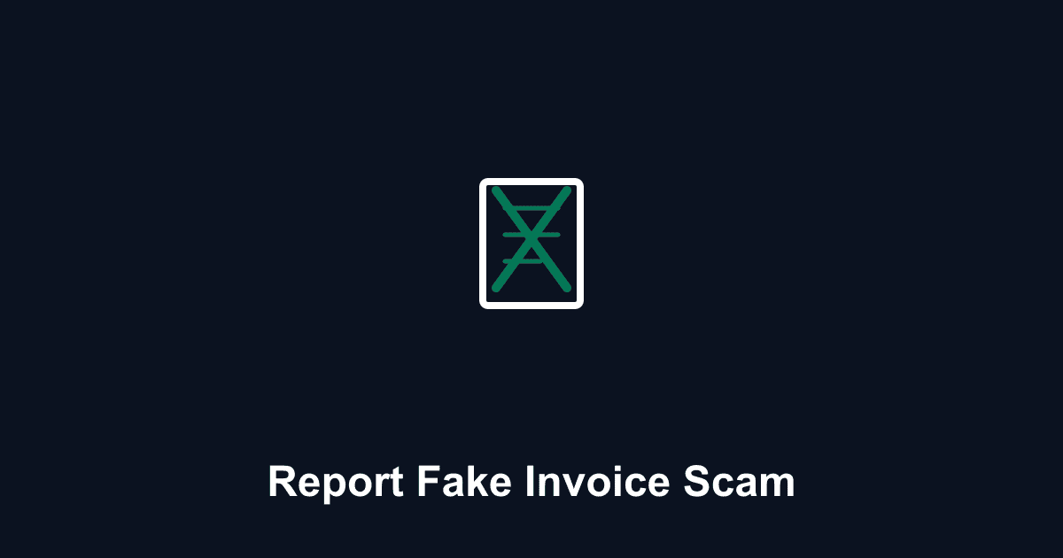Report Fake Invoice Scam — HowToReport.org guide