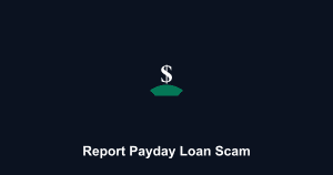 How to Report a Payday Loan Scam: Stop Predatory Lending