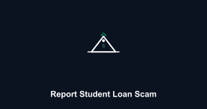 How to Report a Student Loan Scam: Forgiveness Guide