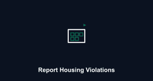 How to Report a Landlord Housing Violation: Tenant Guide