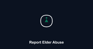 How to Report Elder Abuse and Senior Fraud: APS Guide