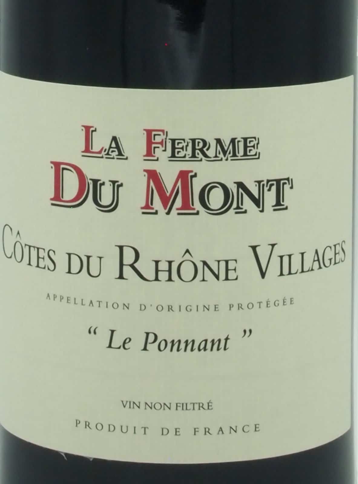 LA FERME DU MONT AOC Côtes du Rhône Villages "Le Ponnant" 2012 Rouge