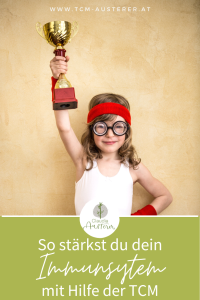 Pinterestbild: So stärkst du mit Hilfe der TCM dein Immunsystem und deine Abwehrkraft