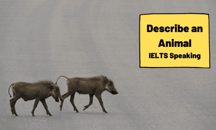 Describe an Animal [IELTS Speaking]