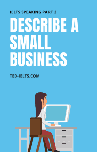 describe a small business for ielts