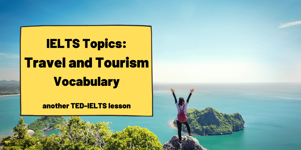 IELTS Topics: Travel and Tourism