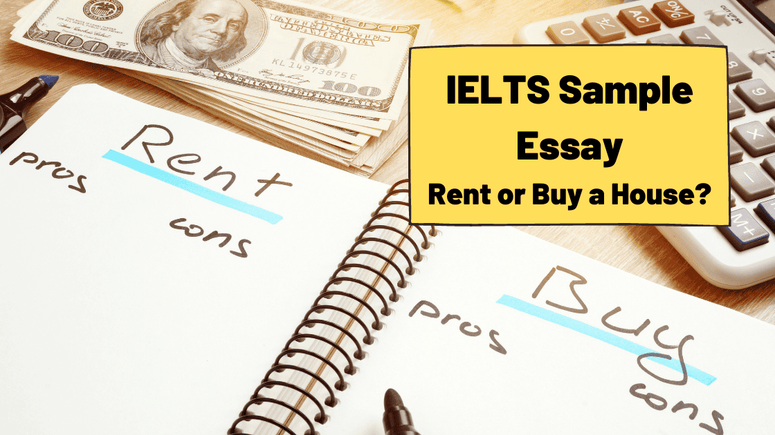 IELTS Essay: Owning vs Renting Property