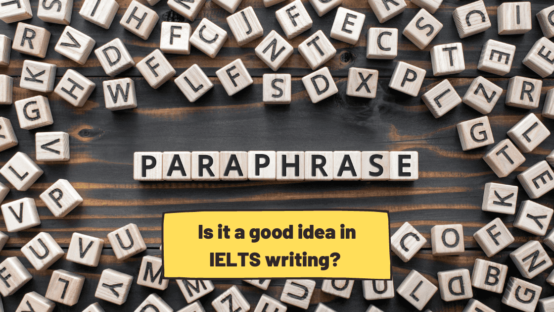 Paraphrasing and IELTS: Is it Really Important?