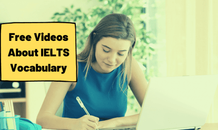 Helpful Videos About Vocabulary for IELTS
