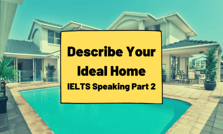 Describe your Ideal Home