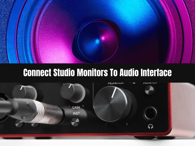 Connect Studio Monitors To Audio Interface