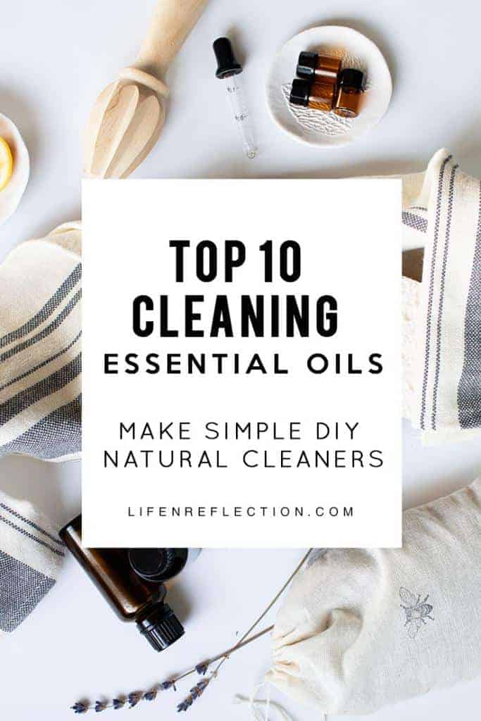 Top ten essential oils I use to clean our home 