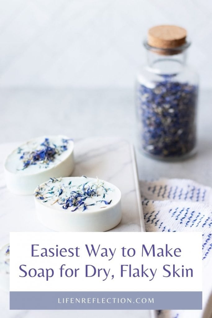 Easiest way to make soap for dry, flaking skin with melt and pour soap.