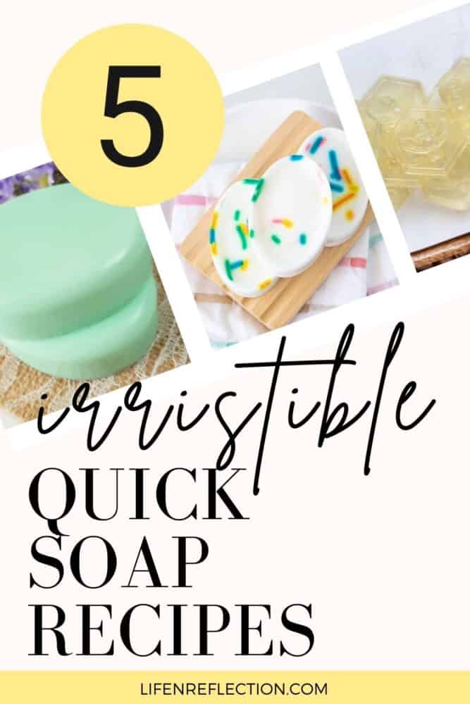 5 irresistible quick soap recipes you can make in minutes!