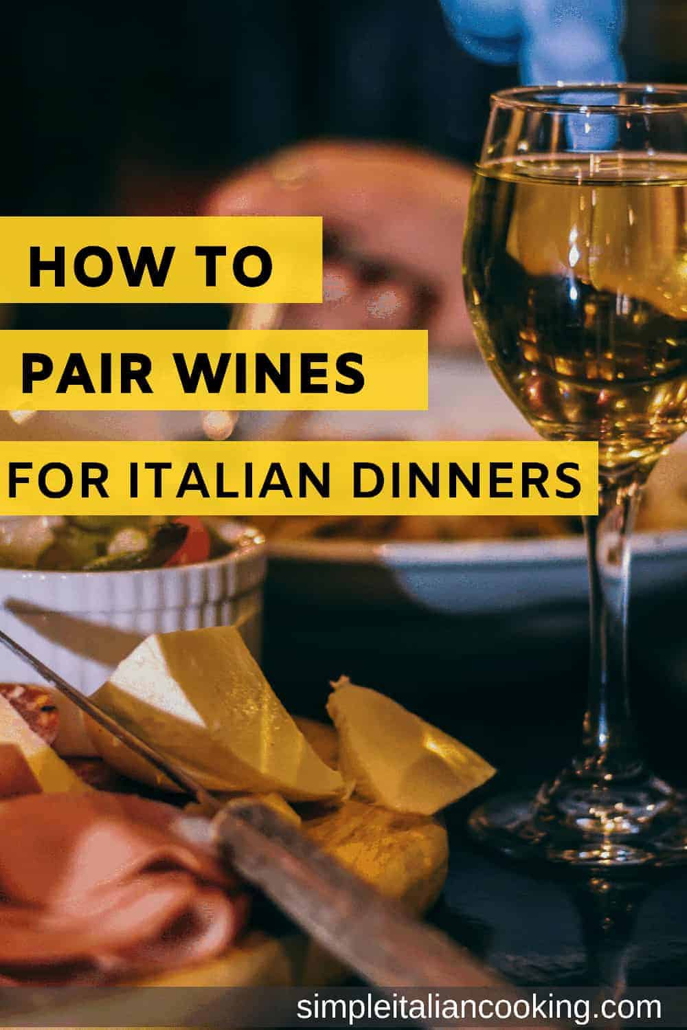 Tips for Pairing Italian Wines with Food Easy Simple Italian Cooking Recipes & Tips