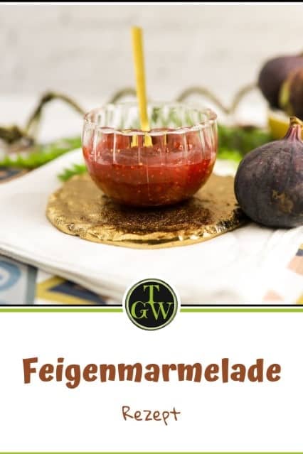 Feigenmarmelade mit Zitrone und optional Rotwein, raffiniert ...