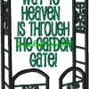 Visit Anytime Garden Saying Garden Gate with and without knockdown - Image 7