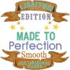 Limited Edition Made to Perfection
