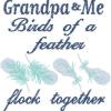 Grandpa and me Birds of a Feather