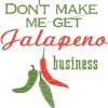 Food Veggies Sayings Jalepeno