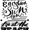 Beach Saying Handwriting Hot sand with and without knockdown