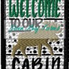 Cabin Theme Saying Welcome to cabin designs with and without knockdown stitch - Image 3