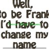 Billboard Sayings Pack 1 5x7 13 designs - Image 8