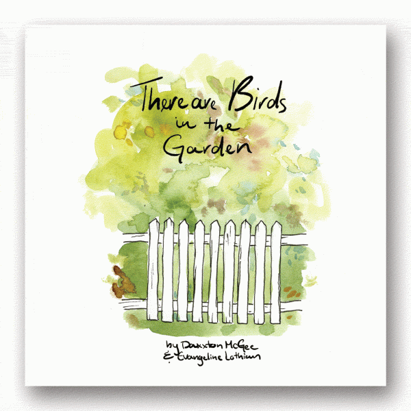 There are Birds in the Garden