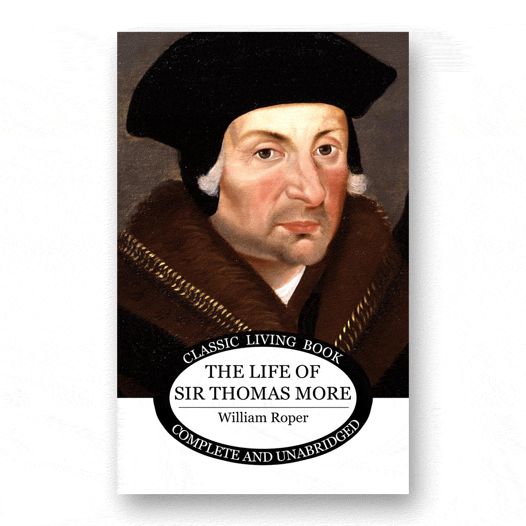 The Life of Sir Thomas More
