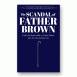 The Scandal of Father Brown