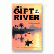 The Gift of the River