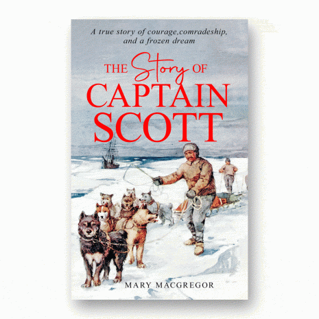 The Story of Captain Scott