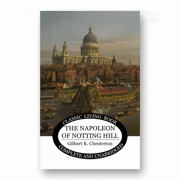 The Napoleon of Notting Hill