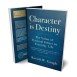 Character Is Destiny