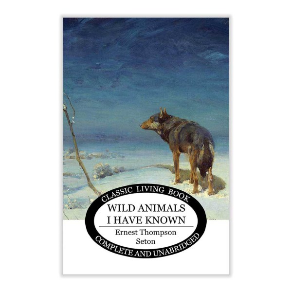 Wild Animals I Have Known